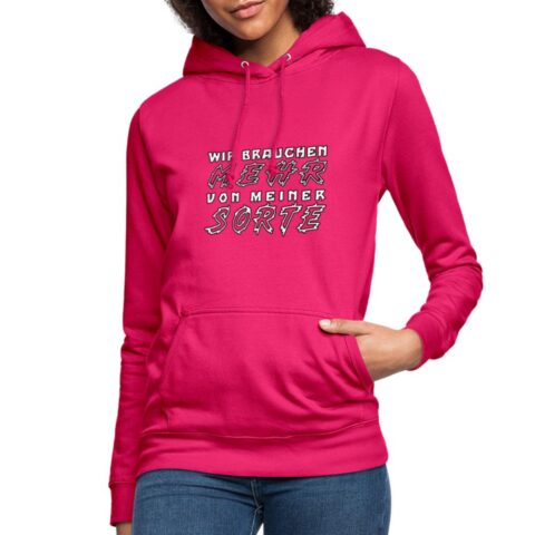 wir brauchen mehr von meiner sorte frauen hoodie 4