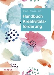 Kreativitätsförderung in der Frühpädagogik